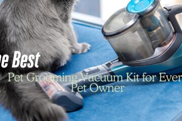 best pet grooming vacuum kit